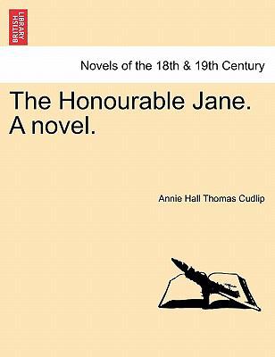 The Honourable Jane. a Novel. 1240879636 Book Cover
