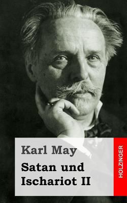 Satan und Ischariot II [German] 1484105451 Book Cover