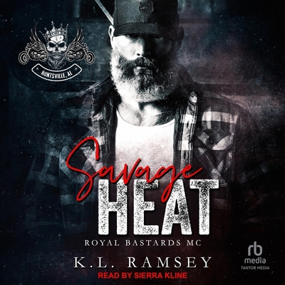Savage Heat: Royal Bastards MC: Huntsville Chapter B0DKWTYG69 Book Cover