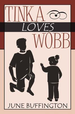 Tinka Loves Wobb 0741418347 Book Cover