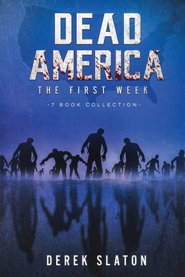 Dead America: The First Week - 7 Book Collection 194529437X Book Cover