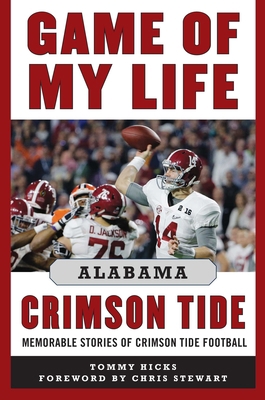 Game of My Life Alabama Crimson Tide: Memorable... 168358032X Book Cover