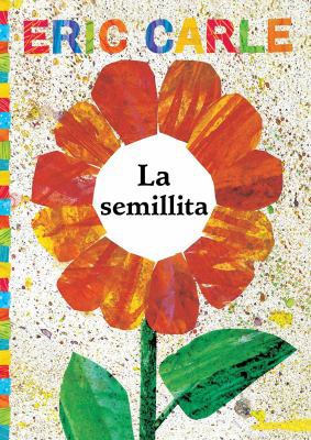 La Semillita (the Tiny Seed) [Spanish] 1481478346 Book Cover