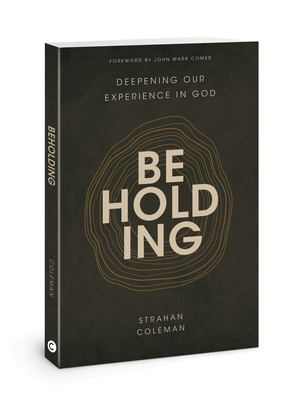 Beholding: Deepening Our Experience in God 0830785183 Book Cover