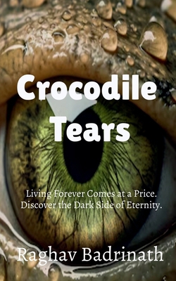 Crocodile tears B0D6MR8Z1C Book Cover