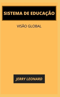 Sistema de Educação: Visão Global [Portuguese] B09FCFWR9Q Book Cover