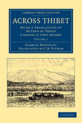 Across Thibet: Volume 1: Being a Translation of... 1139198491 Book Cover