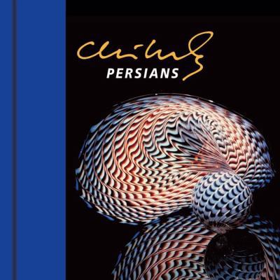 Chihuly Persians [With DVD] 1576841758 Book Cover