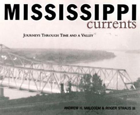 Mississippi Currents: Journeys Through Time and... 0688119409 Book Cover