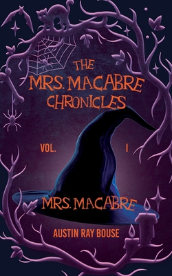 Mrs. Macabre: The Mrs. Macabre Chronicles Vol.1 1393997430 Book Cover