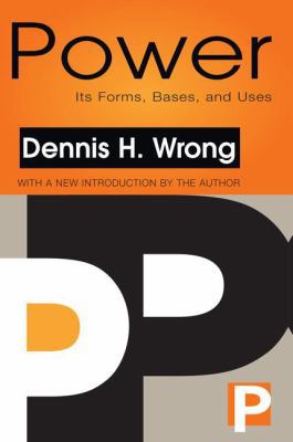 Power: Its Forms, Bases and Uses 1138530565 Book Cover