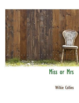 Miss or Mrs 1140143409 Book Cover