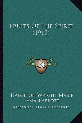 Fruits Of The Spirit (1917) 1163948527 Book Cover