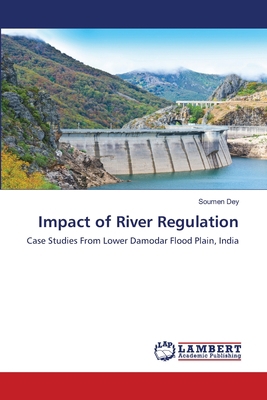 Impact of River Regulation 6139910781 Book Cover