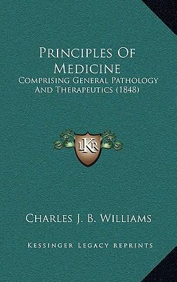 Principles Of Medicine: Comprising General Path... 1167143922 Book Cover