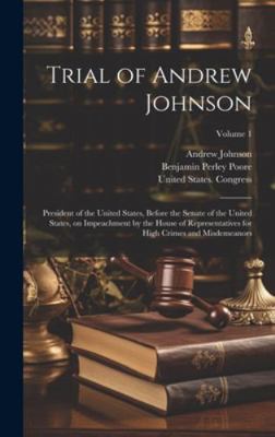 Trial of Andrew Johnson: President of the Unite... 1019876093 Book Cover
