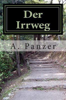 Der Irrweg [German] 1500307432 Book Cover
