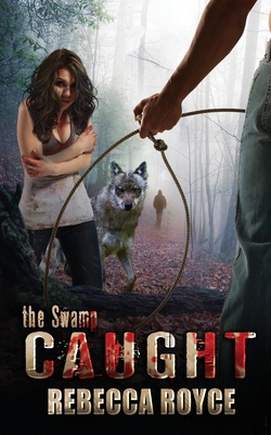 Caught: A Paranormal Romance 1951349512 Book Cover