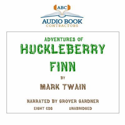 Adventures of Huckleberry Finn 1606460285 Book Cover