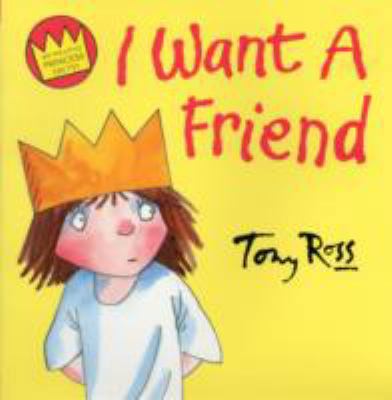 Little Princess I Want a Friend 0007921373 Book Cover