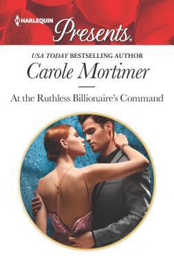 At the Ruthless Billionaire's Command 0373060963 Book Cover