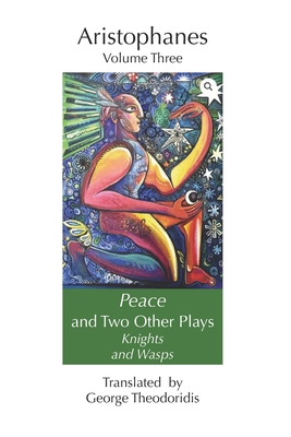 Peace and Two Other Plays: Knights and Wasps B08WJZC1TQ Book Cover