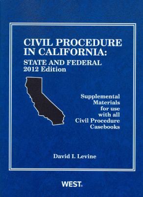 Civil Procedure in California: State and Federa... 031427975X Book Cover