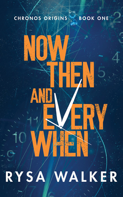 Now, Then, and Everywhen 1799722333 Book Cover