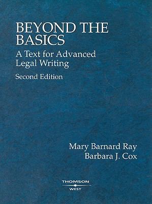 Beyond the Basics: A Text for Advanced Legal Wr... 0314242635 Book Cover