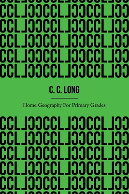 Home Geography for Primary Grades (Illustrated) 1677425377 Book Cover