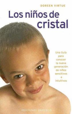 Los Ninos de Cristal: Una Guia Para Conocer la ... [Spanish] 8497771249 Book Cover