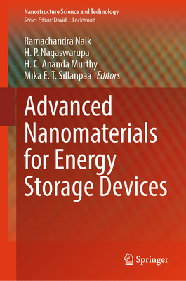 Advanced Nanomaterials for Energy Storage Devices 3031747291 Book Cover