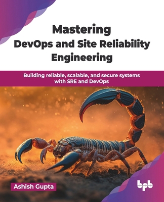Mastering DevOps and Site Reliability Engineeri... 9365890225 Book Cover