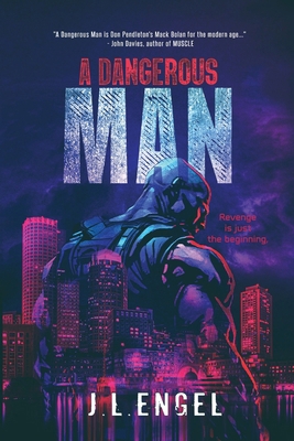 A Dangerous Man 1968914013 Book Cover