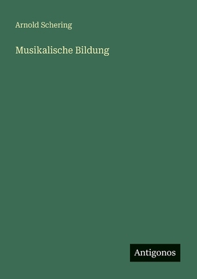 Musikalische Bildung [German] 3563949832 Book Cover