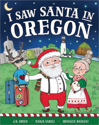 I Saw Santa in Oregon 1492668788 Book Cover