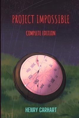 Project Impossible: Complete Edition B0DK3TX2PZ Book Cover