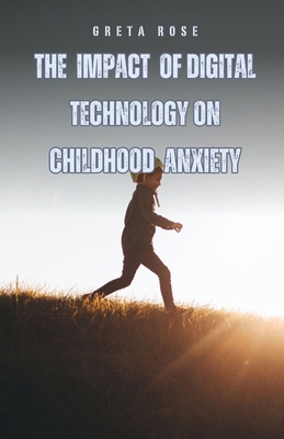 The Impact of Digital Technology on Childhood A...            Book Cover