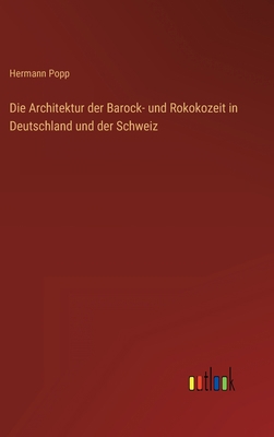 Die Architektur der Barock- und Rokokozeit in D... [German] 3368279157 Book Cover