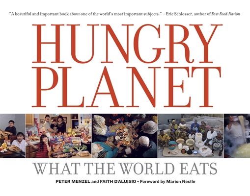 Hungry Planet: What the World Eats 0984074422 Book Cover