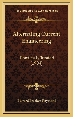 Alternating Current Engineering: Practically Tr... 1165290502 Book Cover