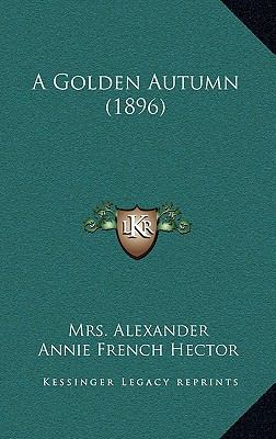 A Golden Autumn (1896) 1165294354 Book Cover