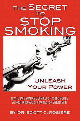 The Secret To Stop Smoking 1439276528 Book Cover