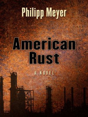 American Rust (Wheeler Publishing Large Print H... [Large Print] 1597229989 Book Cover