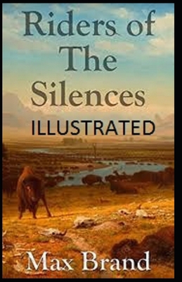 Paperback Riders of the Silences Illustrated Book