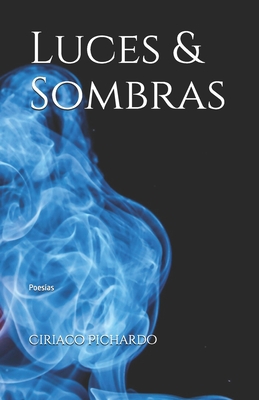 Luces & Sombras: Luces y Sombras [Spanish] B085K7P9TJ Book Cover