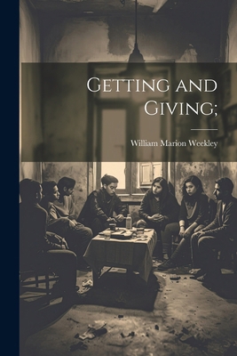 Getting and Giving; 1022721186 Book Cover