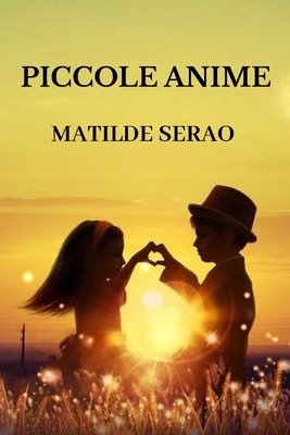 Piccole Anime [Italian] 1708521542 Book Cover