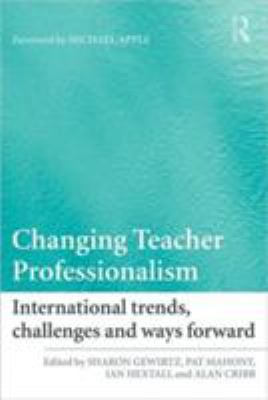 Changing Teacher Professionalism: International... 0415467780 Book Cover