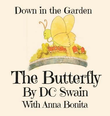 The Butterfly: Down in the Garden 0473394286 Book Cover